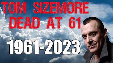 Death Announcement of Actor Tom Sizemore