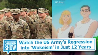 Watch the US Army’s Regression into ‘Wokeism’ in Just 12 Years