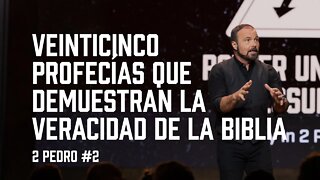 2 Pedro #2 Veinticinco profecías que demuestran la veracidad de la Biblia.