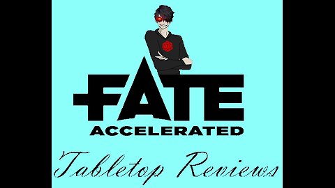 Tabletop Review 09: Fate Accelerated Edition