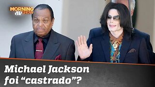 Michael Jackson foi "castrado" pelo pai; entenda