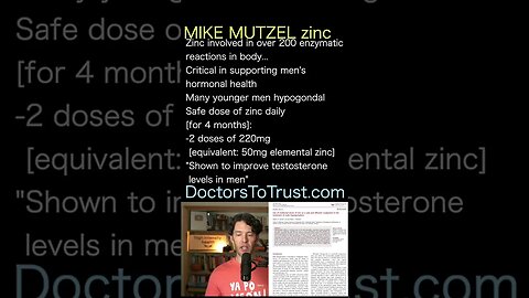 MIKE MUTZEL. Study showed: to combat low T and hypogonadism: 2 doses daily of 220 mg zinc for 4 mo