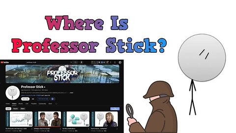 Where Is Professor Stick?