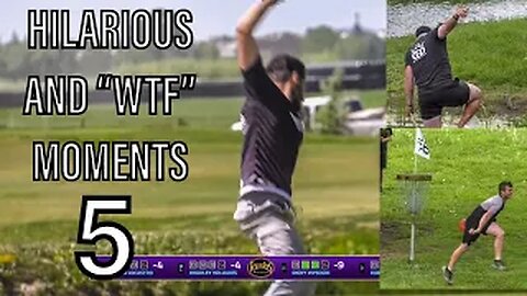 HILARIOUS AND "WTF" MOMENTS IN DISC GOLF COVERAGE - PART 5