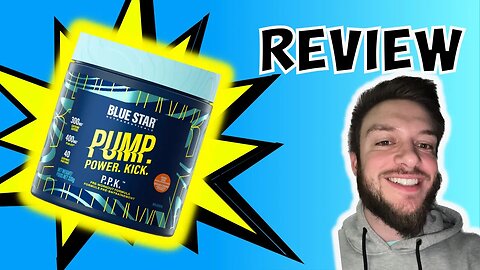 Blue Star Nutraceuticals PUMP POWER KICK review