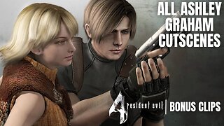 All Cutscenes Featuring Ashley Graham | Resident Evil 4 Bonus Clips