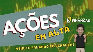 📰 Minuto Falando em Finanças #151⚡️