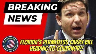 BREAKING NEWS: Permitless Carry Bill Heading To Florida Governor Ron DeSantis!