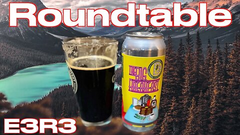 Roundtable Review of Glassworth Brewing co The Big Breakfast Porter