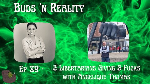 S2E43 - 2 Libertarians Giving 2 Fucks with Angelique Thomas