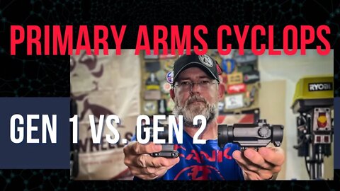 Primary Arms Cyclops Gen1 vs Gen2 #primaryarms #cyclops #prismoptic