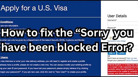 How to fix ''Sorry you have been blocked Error ? US VISA Appointment Booking Error Solutions !