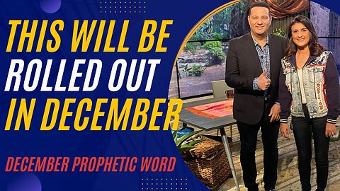 This Will Be Rolled Out In December! December Prophetic Word!