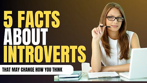 The Power of Quietness.| Psychology Facts About Introverted and Quiet People