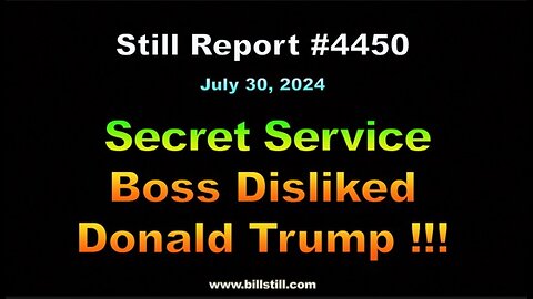 Secret Service Boss Disliked Donald Trump !!!, 4450