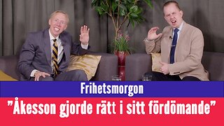 Frihetsmorgon - "Jimmie Åkesson var den enda som gjorde rätt i sitt fördömande"