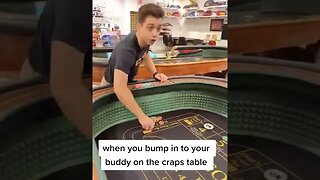 When you bump into your buddy at the craps table #craps #casino #casinofun