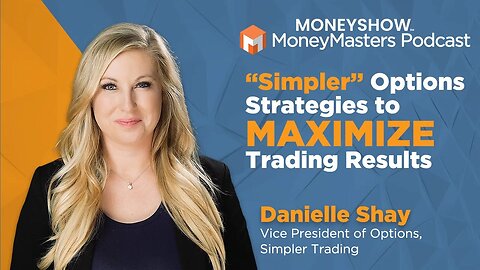 “Simpler” Options Trading: Danielle Shay on Earnings Trades, the “Squeeze”, Breakouts, & Hedging