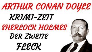 KRIMI Hörspiel - Arthur Conan Doyle - SHERLOCK HOLMES - DER ZWEITE FLECK (2004) - TEASER