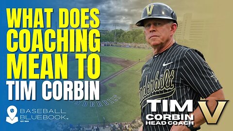An Insider Look at a Unique Perspective on Coaching College Baseball | Tim Corbin