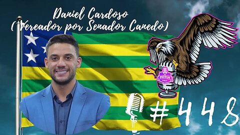 DANIEL CARDOSO [ VEREADOR POR SENADOR CANEDO ] - PODVIM #448