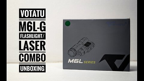 Votatu M6L-G Flashlight/Laser Combo Unboxing