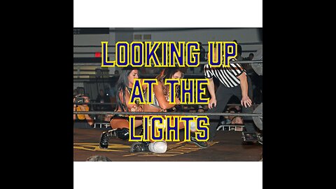 Looking Up At The Lights: Episode 11 Part One