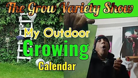 Outdoor Grow Task Calender (The Grow Variety Show EP.206)