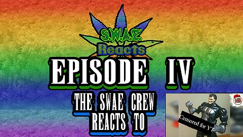 SWAE Reacts Episode 4