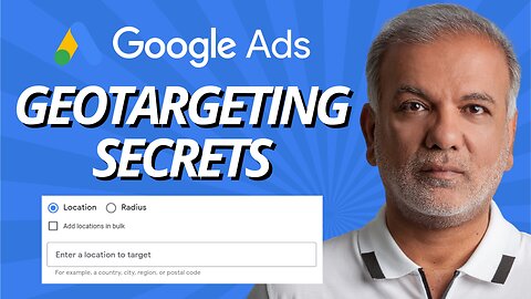 Google Ads Hacks #6 - Geotargeting Secrets: Reaching The Right Audience With Google Ads