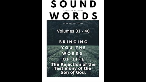 Sound Words, The Rejection of the Testimony of the Son of God