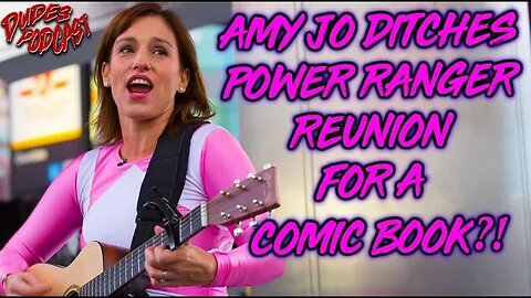 Dudes Podcast (Excerpt) - Amy Jo Johnson Skips Power Ranger Reunion for a Comic Book?!