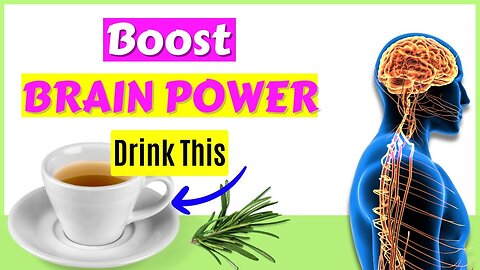 Drink This Tea To Boost Brain Function and Improve Memory