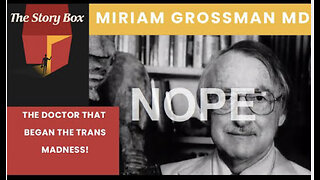 The Doctor That Began The Transgender Madness with Miriam Grossman MD