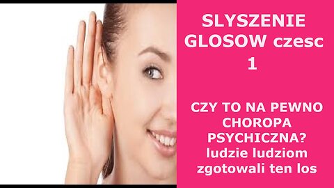 slyszenie glosow czy to na pewno choroba psychiczna czesc 1 us4877027a