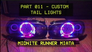 Mazda Miata MX-5 - Midnite Runner - Part 011 Custom LEDs Tail Lights Version 3.0