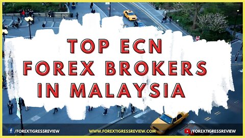 Top 10 Ecn Forex Brokers - Malaysia Forex Trading
