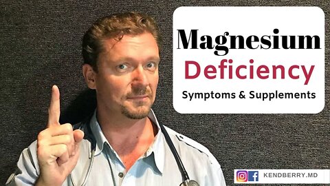 Magnesium Deficiency: Symptoms and Supplements - 2021