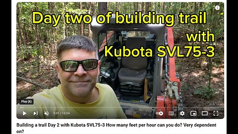 Building a trail Day 2 with Kubota SVL75-3 How many feet per hour can you do? Very dependent on?