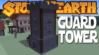 Let's Play Stonehearth ep 6 - Guard Tower Build