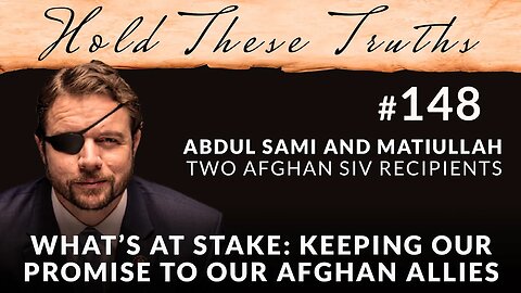 What’s at Stake: Keeping Our Promise to Our Afghan Allies | Abdul Sami and Matiullah