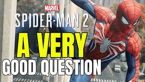 A VERY Good Marvel's Spider-Man 2 Open World Question