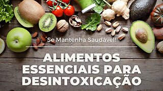 Alimentos Essenciais para Desintoxicação