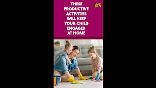 Top 3 Effective Ways To Keep Your Child Engaged At Home *