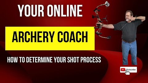 The Shot Process and why you need one when shooting your bow