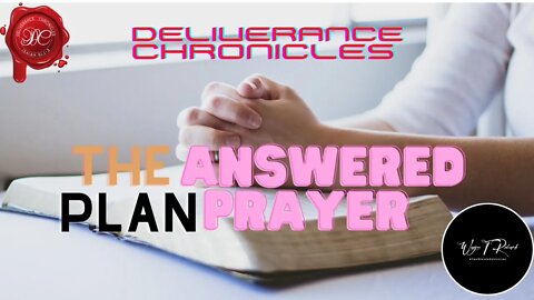 The Plan #Prophetic preview #dlvrnce #deliverance #thepaln