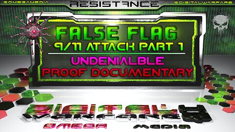 Digital Warfare - 9/11 False Flag Black Ops - Undeniable Proof Documentary - Part 1