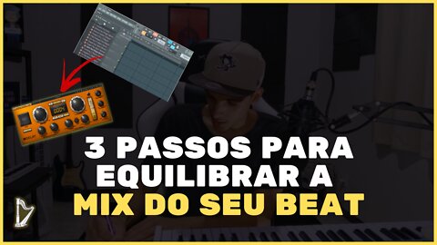 COMO EQUILIBRAR A MIX DO SEU BEAT | Papo com Beat #2