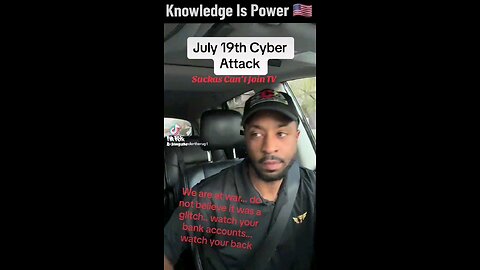 July 19th Cyber Attack