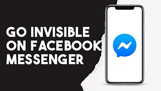 How To Go Invisible On Facebook Messenger